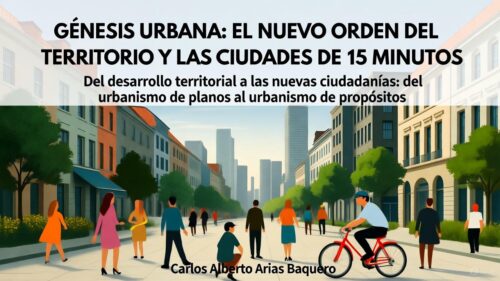 El nuevo mandato moral del urbanismo. Del plano al propósito.&nbsp;&nbsp;